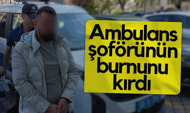 Samsun'da Ambulans Şoförünün Burnunu Kıran Şahıs Tutuklandı