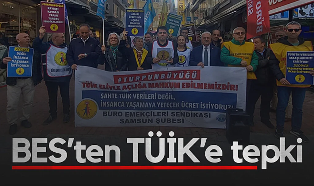 Samsun'da BES’ten TÜİK’e Tepki: Yoksulluğu Gizlemeyin