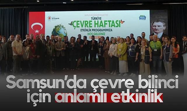 Samsun'da Çevre Bilinci İçin Anlamlı Etkinlik: Doğa Dostu Öğrenciler Ödüllendirildi