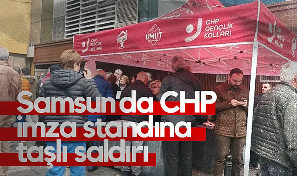 Samsun'da CHP İmza Standına Taşlı Saldırı