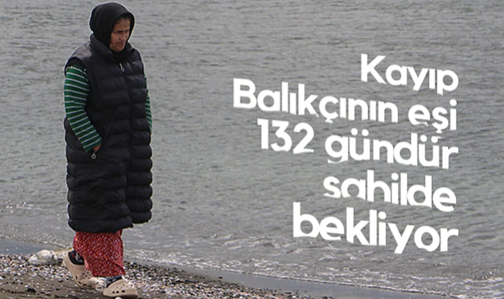 Samsun'da Kayıp Balıkçının Eşi 132 Gündür Sahilde Bekliyor