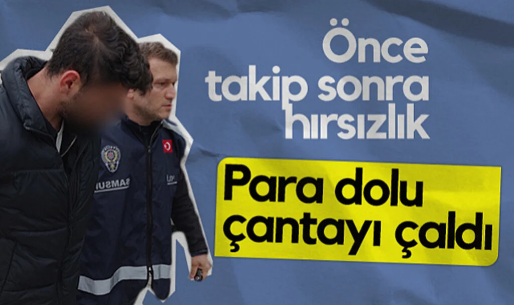 Samsun'da Önce Takip Sonra Hırsızlık: Para Dolu Çantayı Çaldı