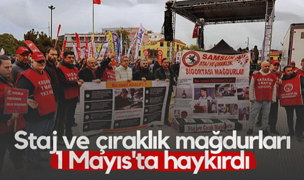 Samsun'da Staj ve Çıraklık Mağdurları 1 Mayıs'ta Haykırdı