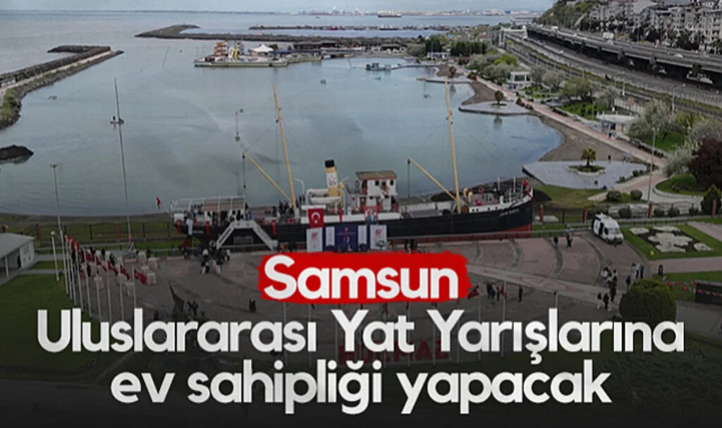 Samsun, Uluslararası Yat Yarışlarına Ev Sahipliği Yapacak