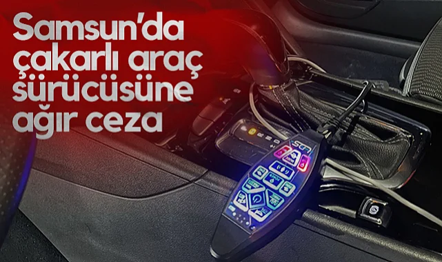 Samsun Yakakent’te Çakarlı Araç Sürücüsüne Ağır Ceza