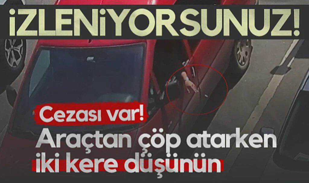 Samsunlular Dikkat İzleniyorsunuz! Araçtan Çöp Atarken İki Kere Düşünün! Cezası Var... 