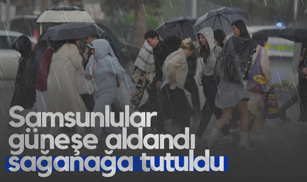 Samsunlular Güneşe Aldandı Sağanağa Tutuldu