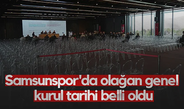 Samsunspor'da Olağan Genel Kurul Tarihi Belli Oldu
