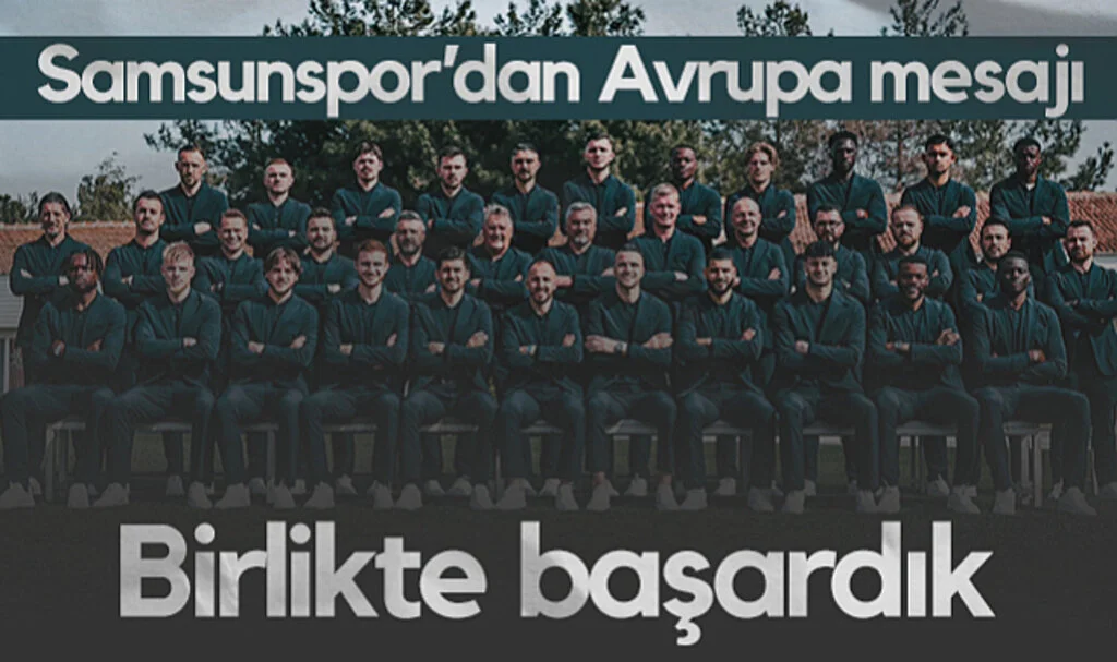 Samsunspor'dan Avrupa Mesajı: Birlikte Başardık
