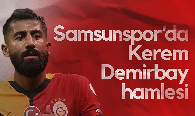 Samsunspor’dan Kerem Demirbay Hamlesi