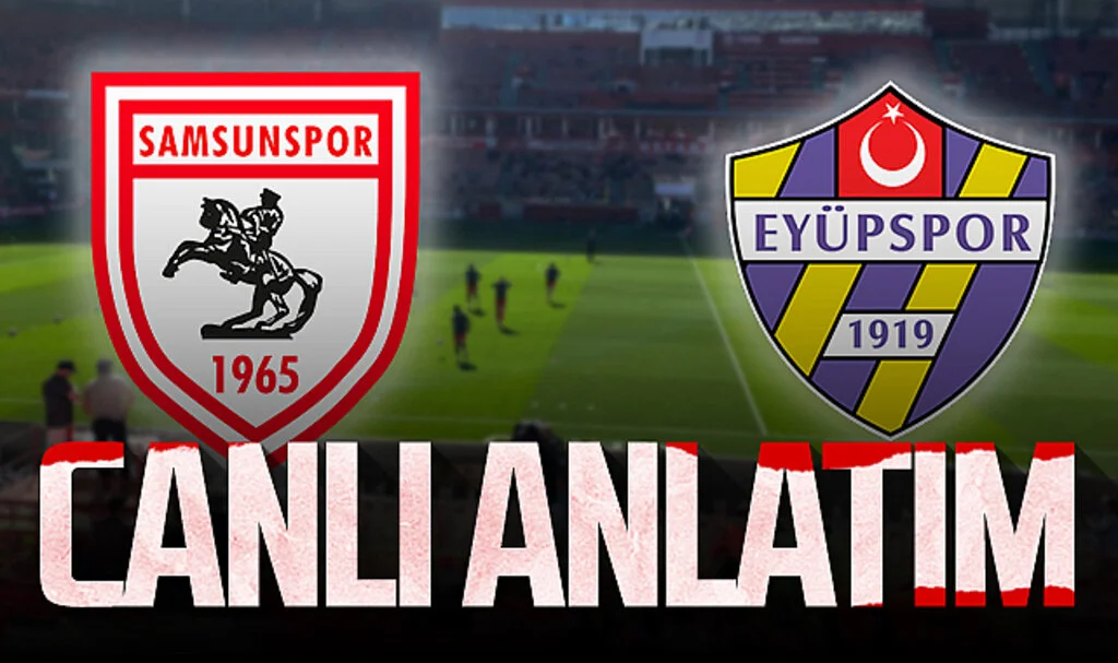 Son Dakika! Samsunspor - Eyüpspor (Canlı Anlatım)