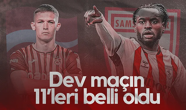 Trabzonspor - Samsunspor Maçının İlk 11'leri Belli Oldu