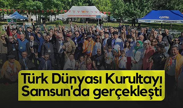 Türk Dünyası Kurultayı Samsun'da Gerçekleşti
