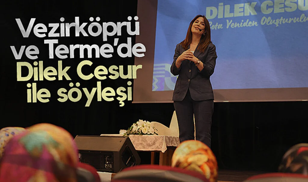 Vezirköprü ve Terme'de Dilek Cesur ile Söyleşi