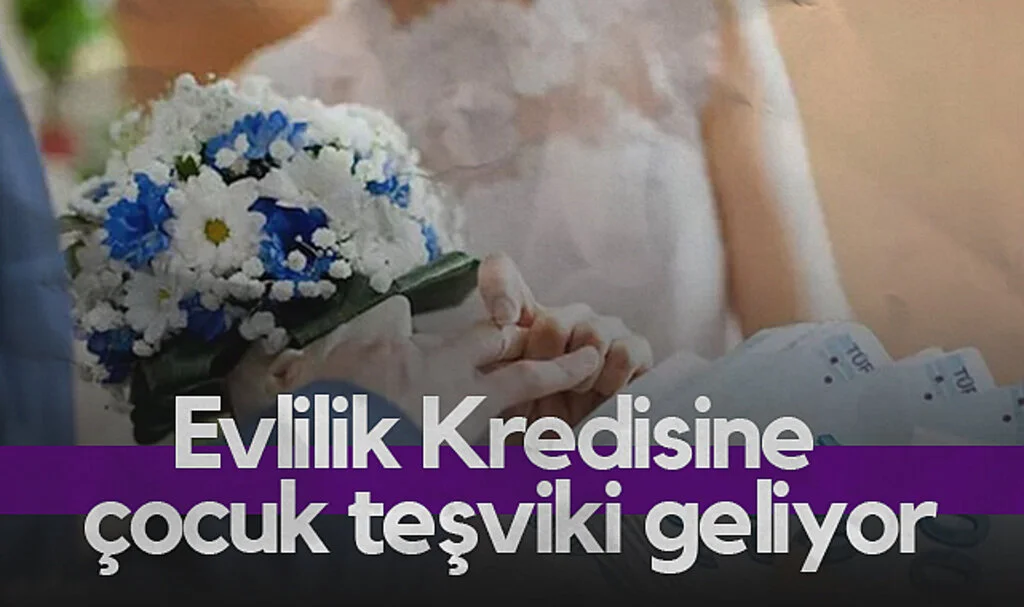 Yeni Model: Çocukla Evlilik Kredisi Borcu Silinecek