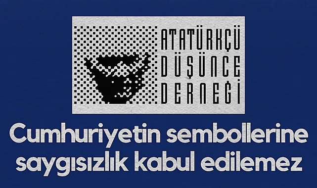 ADD Samsun Şubesi: Cumhuriyetin Sembollerine Saygısızlık Kabul Edilemez