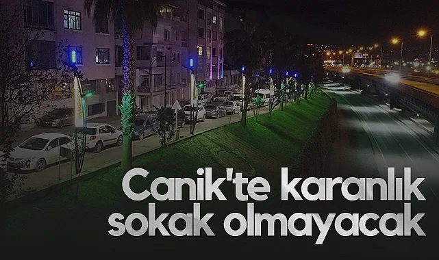 Canik'te Karanlık Sokak Olmayacak
