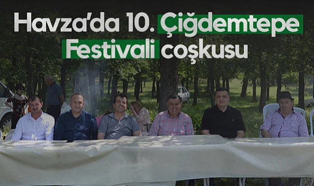 Havza’da 10. Çiğdemtepe Festivali Coşkusu