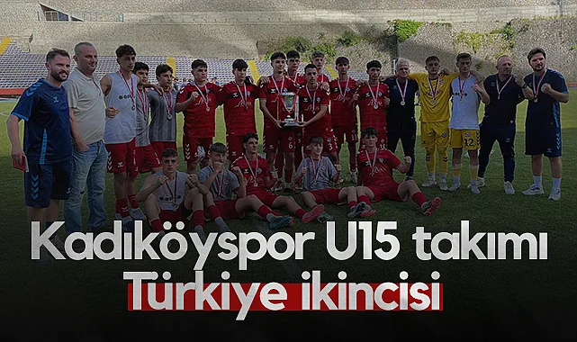 Kadıköyspor U15 Takımı Türkiye İkincisi Oldu