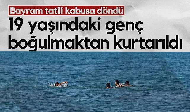 Samsun'da 19 Yaşındaki Genç Boğulma Tehlikesi Geçirdi