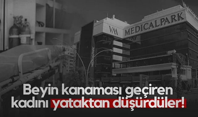 Samsun'da Beyin Kanaması Geçiren Kadını Yataktan Düşürdüler!