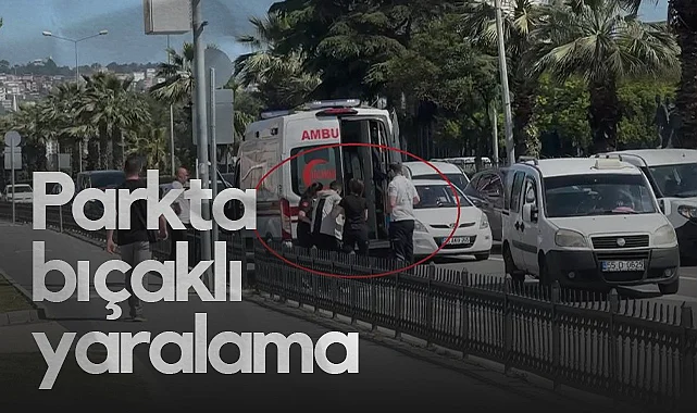 Samsun’da Parkta Bıçaklı Yaralama