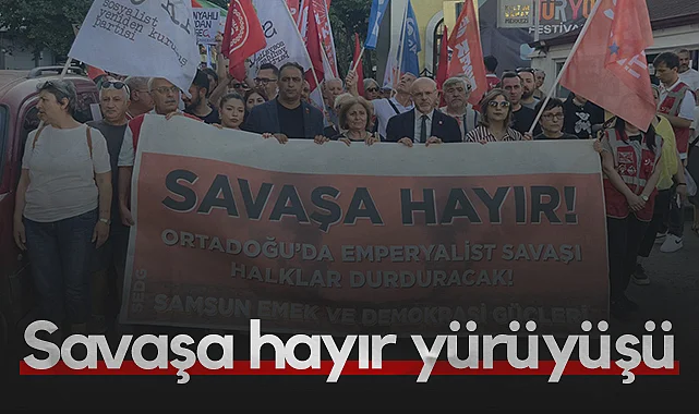 Samsun'da Savaşa Hayır Yürüyüşü