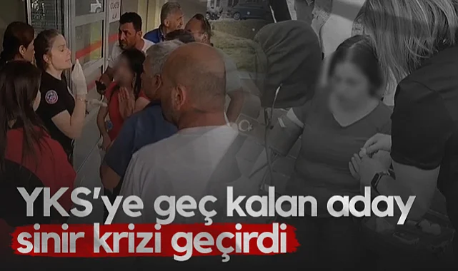 Samsun'da YKS'ye Geç Kalan Aday Sinir Krizi Geçirdi