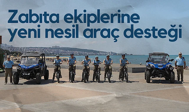 Samsun'da Zabıta Ekiplerine Yeni Nesil Araç Desteği