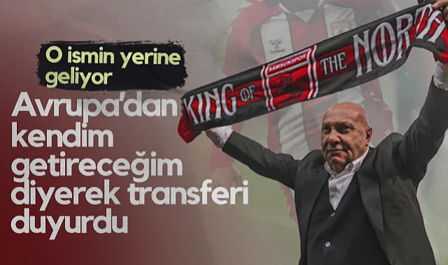 Samsunspor Başkanı Yüksel Yıldırım Avrupa'dan Kendim Getireceğim Diyerek Transferi Duyurdu! O İsmin Yerine Geliyor...