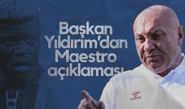 Samsunspor Başkanı Yüksel Yıldırım'dan Maestro Transferi Açıklaması