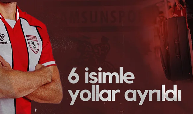 Samsunspor'da 6 İsimle Yollar Ayrıldı