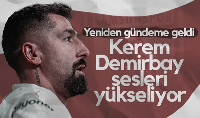 Samsunspor'da Kerem Demirbay Sesleri Yükseliyor! Yeniden Gündeme Geldi...