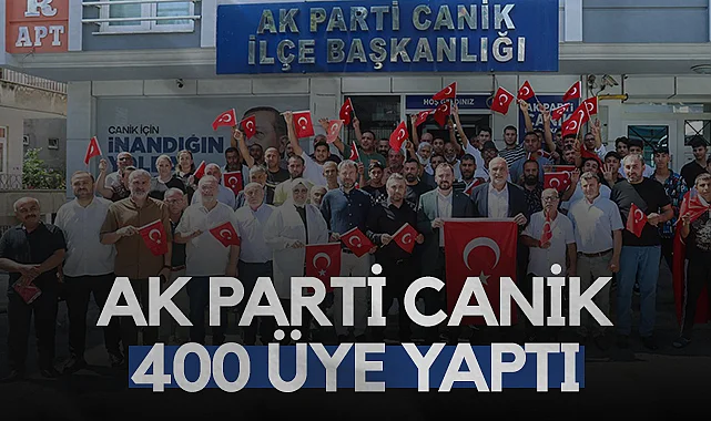 AK Parti Canik’ten 400 Yeni Üye