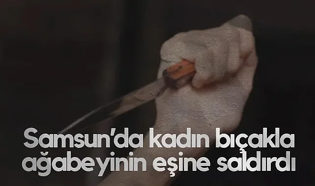 Atakum'da Bıçaklı Saldırı: Gelinini Yaralayıp Kaçtı