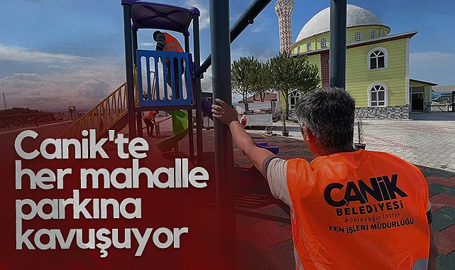 Canik'te Her Mahalle Parkına Kavuşuyor