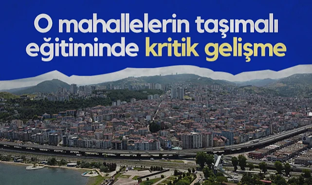 Canik'te O Mahallelerin Taşımalı Eğitiminde Kritik Gelişme