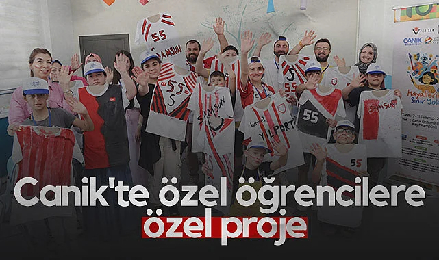 Canik'te Özel Öğrencilere Özel Proje