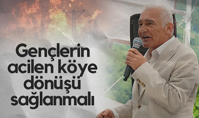 Erdal Avcı'dan Orman Yangınları İçin Kritik Çağrı: Gençler Köye Dönmeli