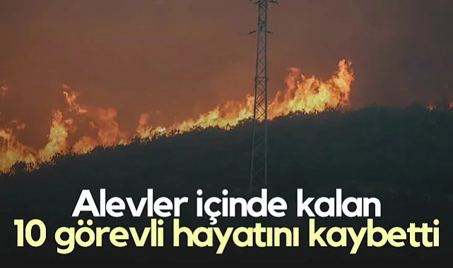 Eskişehir'deki Yangın Can Aldı: 10 Kahraman Şehit Oldu!