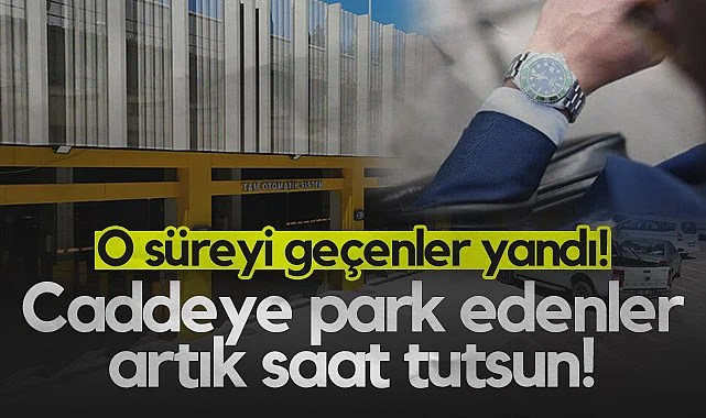 Havza'da Caddeye Park Edenler Artık Saat Tutsun! O Süreyi Geçenler Yandı