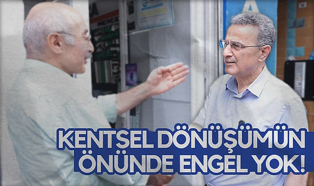 İlkadım Belediye Başkanı İhsan Kurnaz: Kentsel Dönüşümün Önünde Engel Yok!