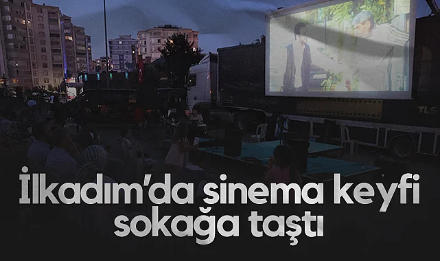 İlkadım'da Yaz Akşamları Şenleniyor: Sinema Keyfi Sokağa Taştı