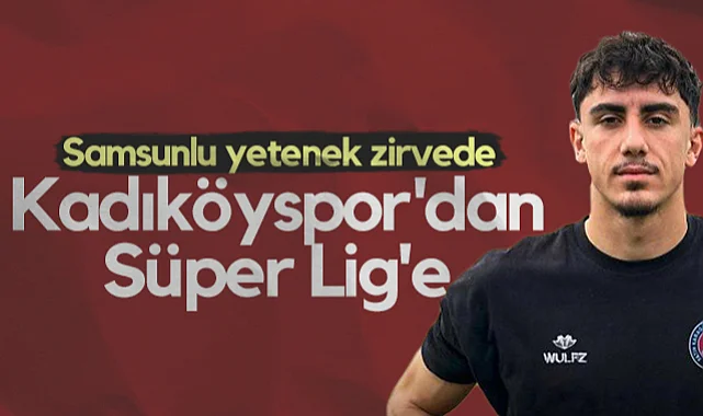 Kadıköyspor'dan Süper Lig'e! Samsunlu Yetenek Zirvede...