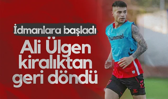 Kiralıktan Dönen Samsunspor'un Genç Oyuncusu Ali Ülgen İdmanlara Başladı
