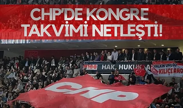 Kongre Takvimi Belli Oldu! CHP’de Kritik İller ve Delege Dengesi