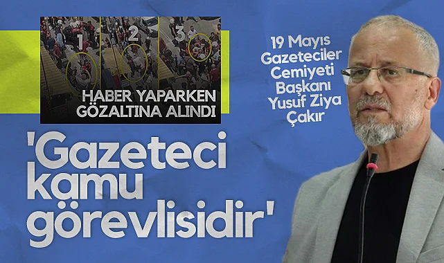 Samsun 19 Mayıs Gazeteciler Cemiyeti Başkanı Yusuf Ziya Çakır: Gazeteci Kamu Görevlisidir