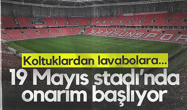 Samsun 19 Mayıs Stadyumu Baştan Aşağı Bakım ve Onarıma Giriyor! İşte Detaylar...