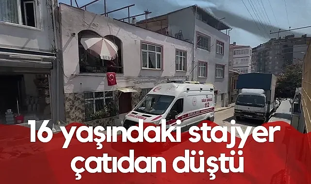 Samsun'da 16 Yaşındaki Stajyer 3 Metreden Düştü