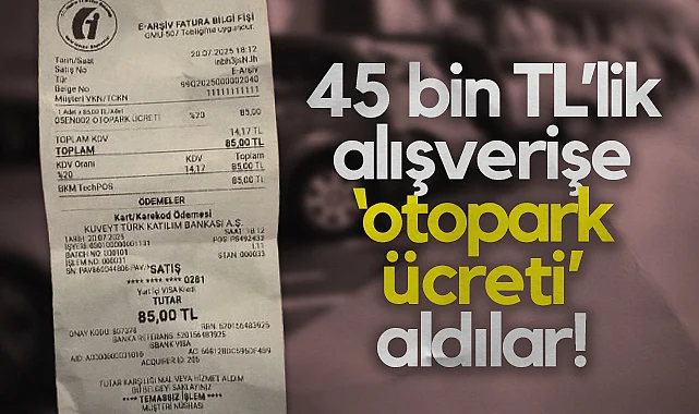 Samsun'da 45 bin TL’lik Alışverişe Otopark Ücreti Aldılar!